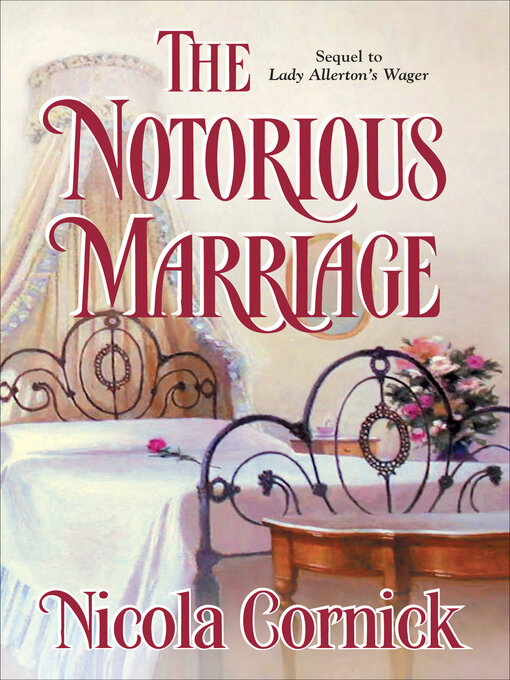Title details for The Notorious Marriage by Nicola Cornick - Available